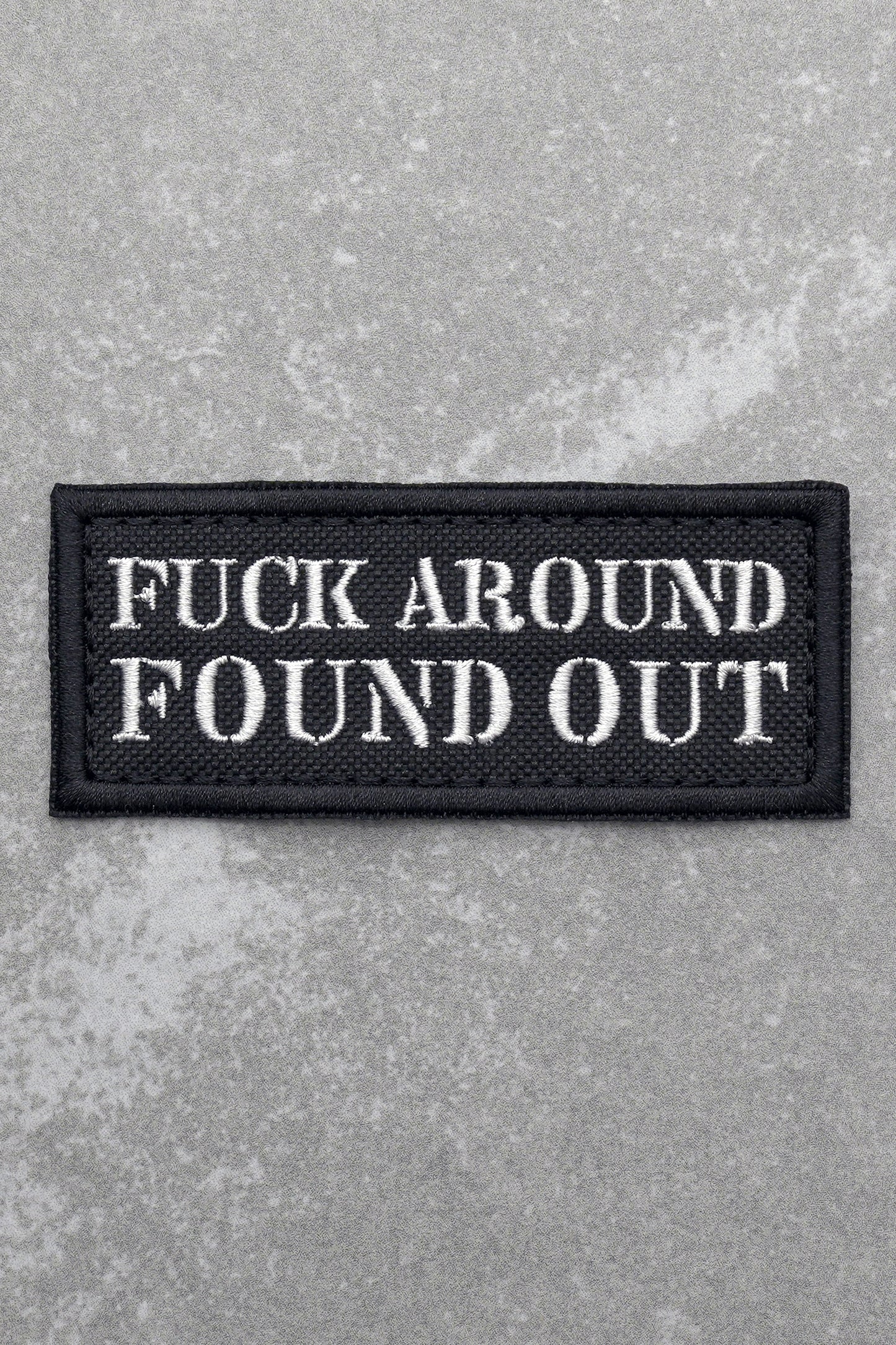 Fuck Around and Found Out Embroidered Patch